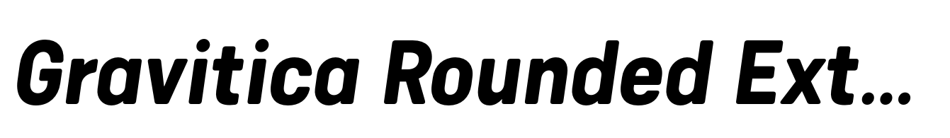 Gravitica Rounded Extra Bold Italic